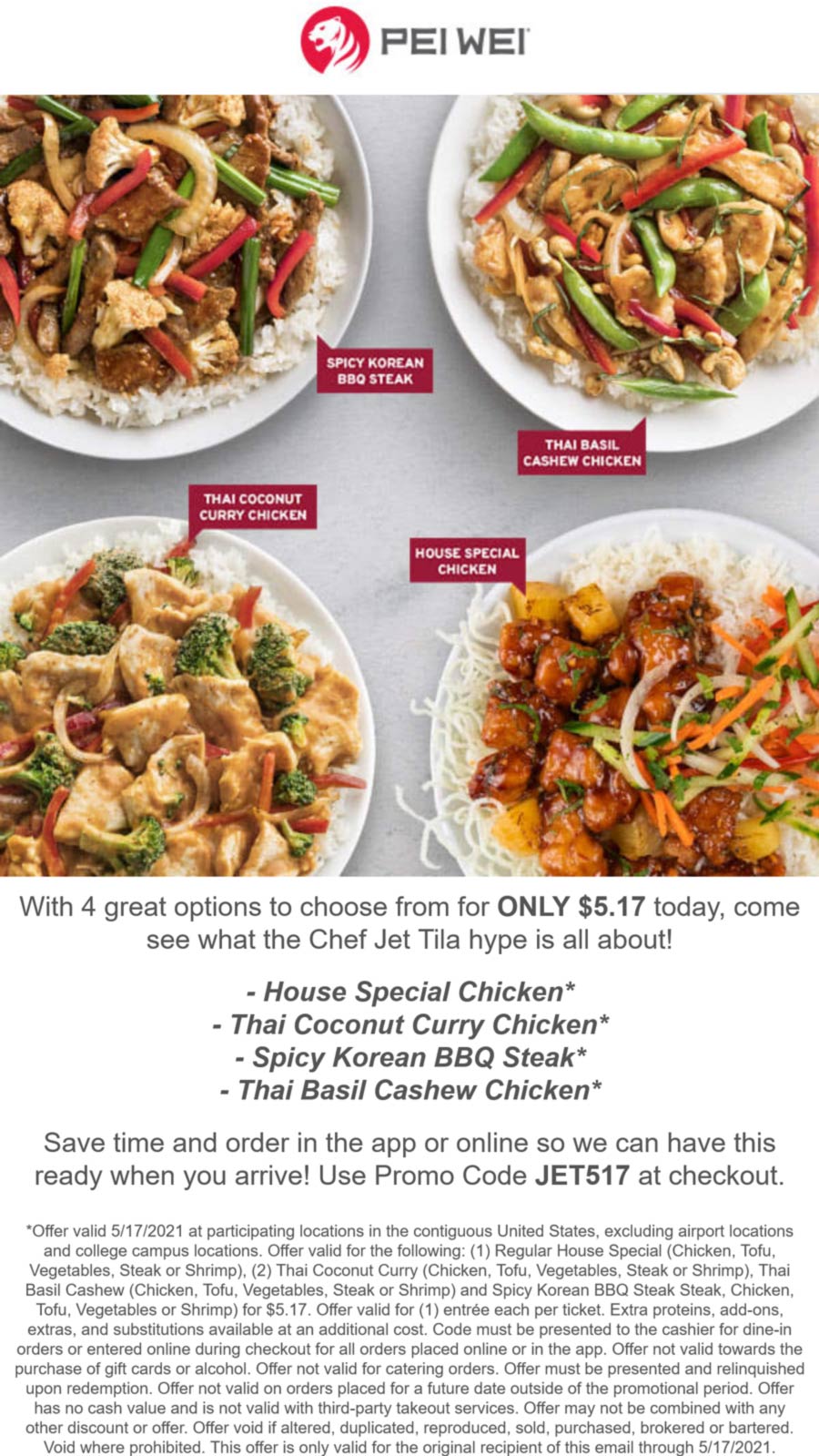 Various 5.17 entrees today at Pei Wei, or order online via promo code