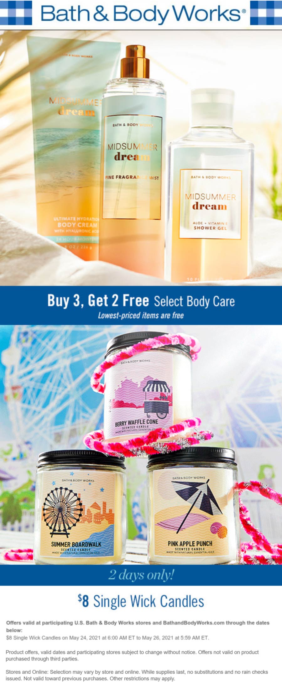 Bath & Body Works stores Coupon  5-for-3 on body care & $8 single wick candles at Bath & Body Works, ditto online #bathbodyworks 