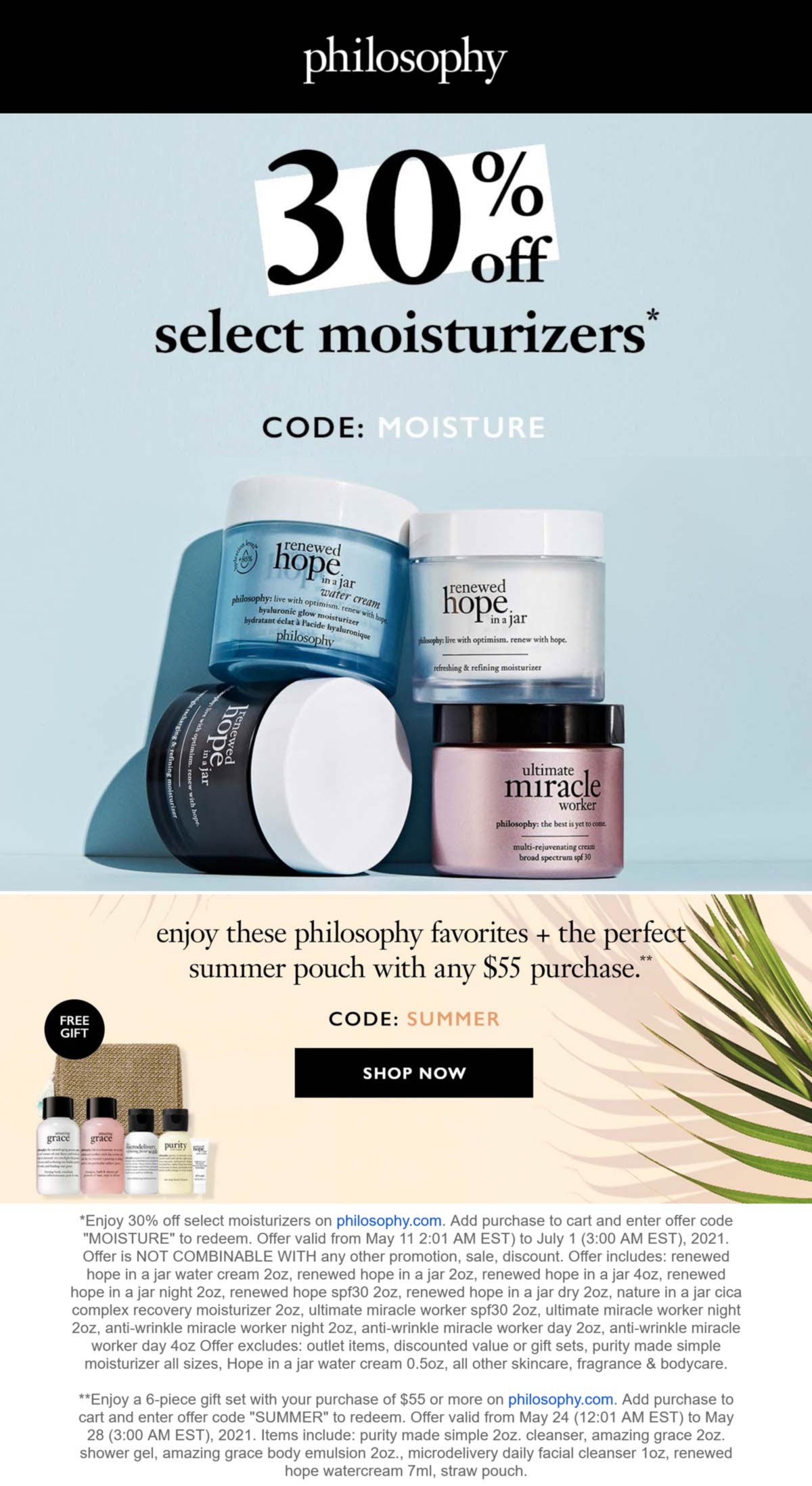 Philosophy stores Coupon  30% off moisturizers + free 6pc kit with $55 spent at Philosophy via promo code SUMMER #philosophy 