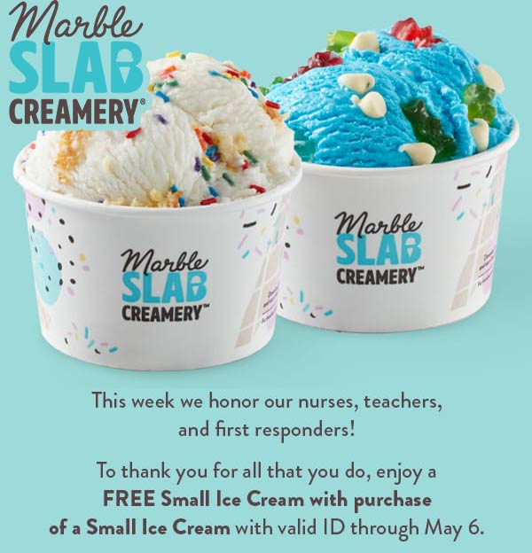 Marble Slab Creamery restaurants Coupon  Nurses, teachers & first responders enjoy second ice cream free at Marble Slab Creamery #marbleslabcreamery 
