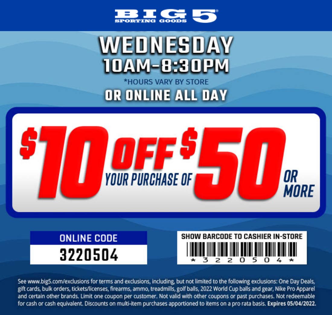 Big 5 stores Coupon  $10 off $50 today at Big 5 sporting goods, or online via promo code 3220504 #big5 