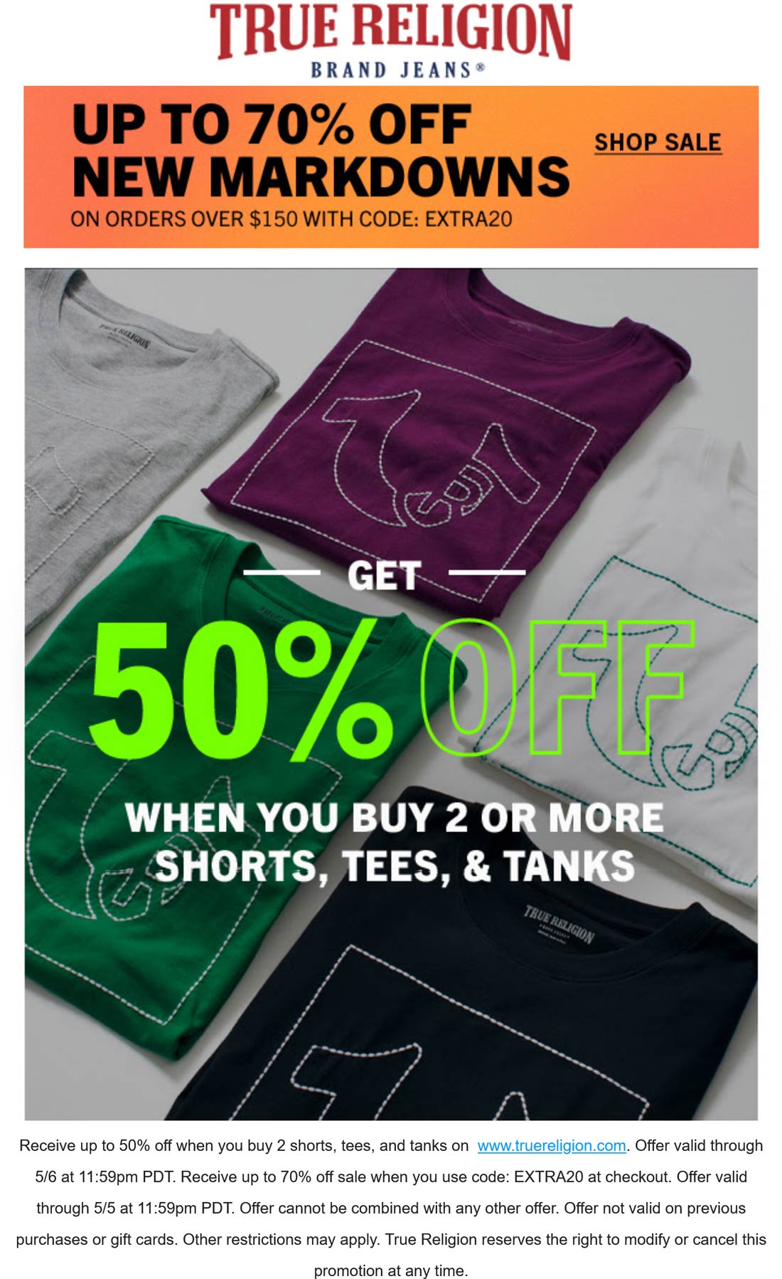 True Religion stores Coupon  50% off 2+ tees or shorts & more online at True Religion via promo code EXTRA20 #truereligion 