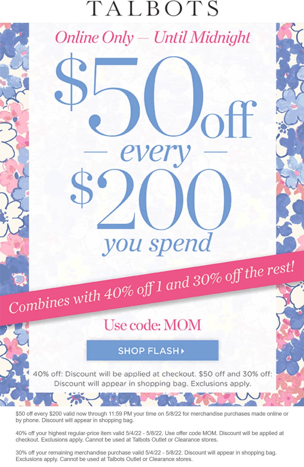 Talbots stores Coupon  $50 off every $200 online today at Talbots via promo code MOM #talbots 