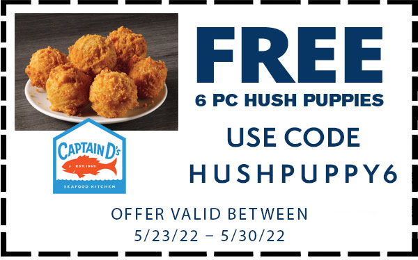 Captain Ds restaurants Coupon  Free 6pc hush puppies at Captain Ds seafood kitchen restaurants via promo code HUSHPUPPY6 #captainds 