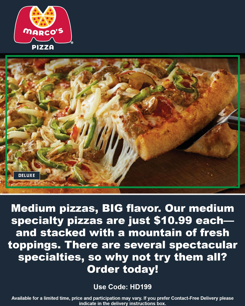 Marcos Pizza restaurants Coupon  Medium specialty pizzas for $11 at Marcos Pizza via promo code HD199 #marcospizza 