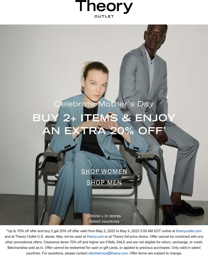 Theory Outlet stores Coupon  Extra 20% off 2+ items at Theory Outlet, ditto online #theoryoutlet 