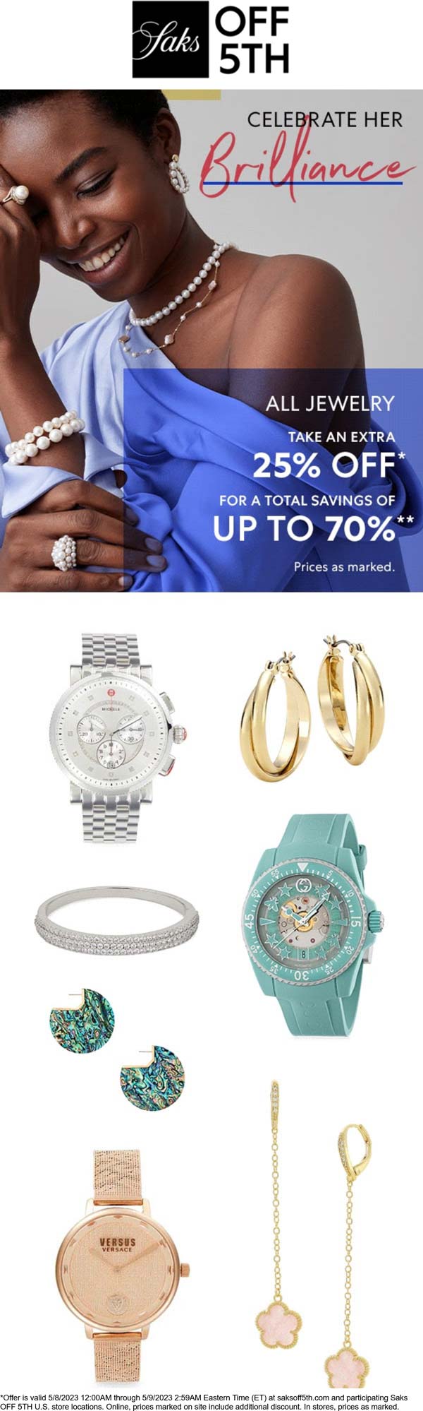 OFF 5TH stores Coupon  25% off all jewelry today at Saks OFF 5TH, ditto online #off5th 