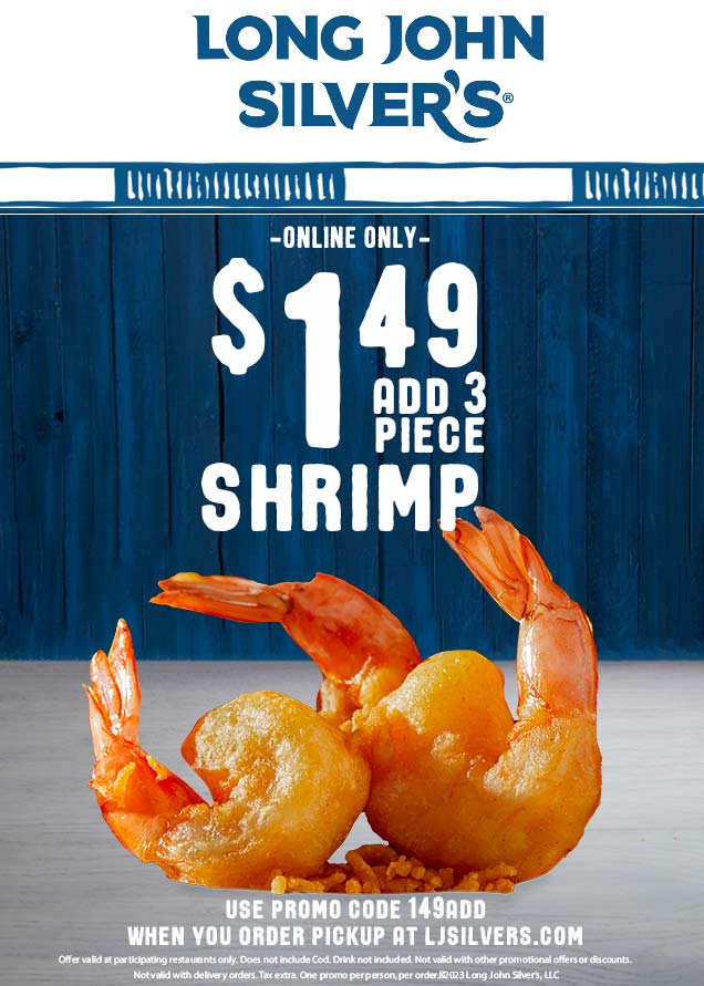 Long John Silvers restaurants Coupon  3 shrimp for $1.49 at Long John Silvers restaurant via promo code 149ADD #longjohnsilvers 