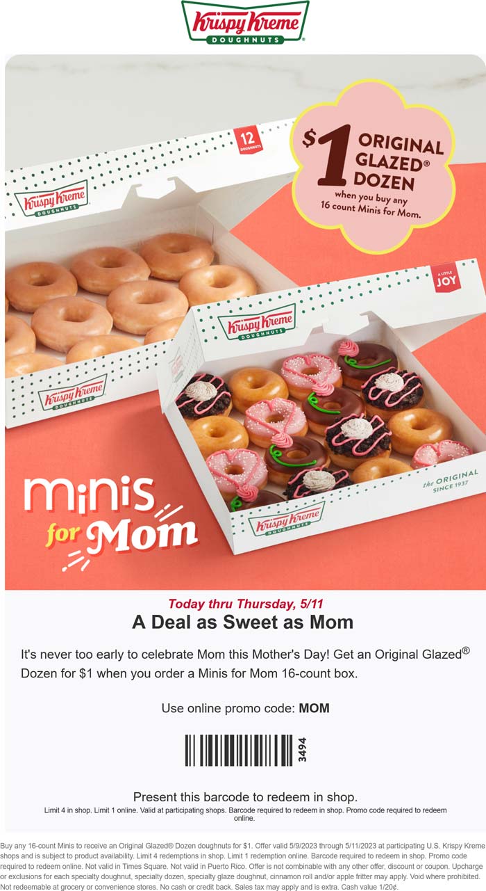Krispy Kreme restaurants Coupon  $1 dozen with your doughnut minis at Krispy Kreme, or online via promo code MOM #krispykreme 