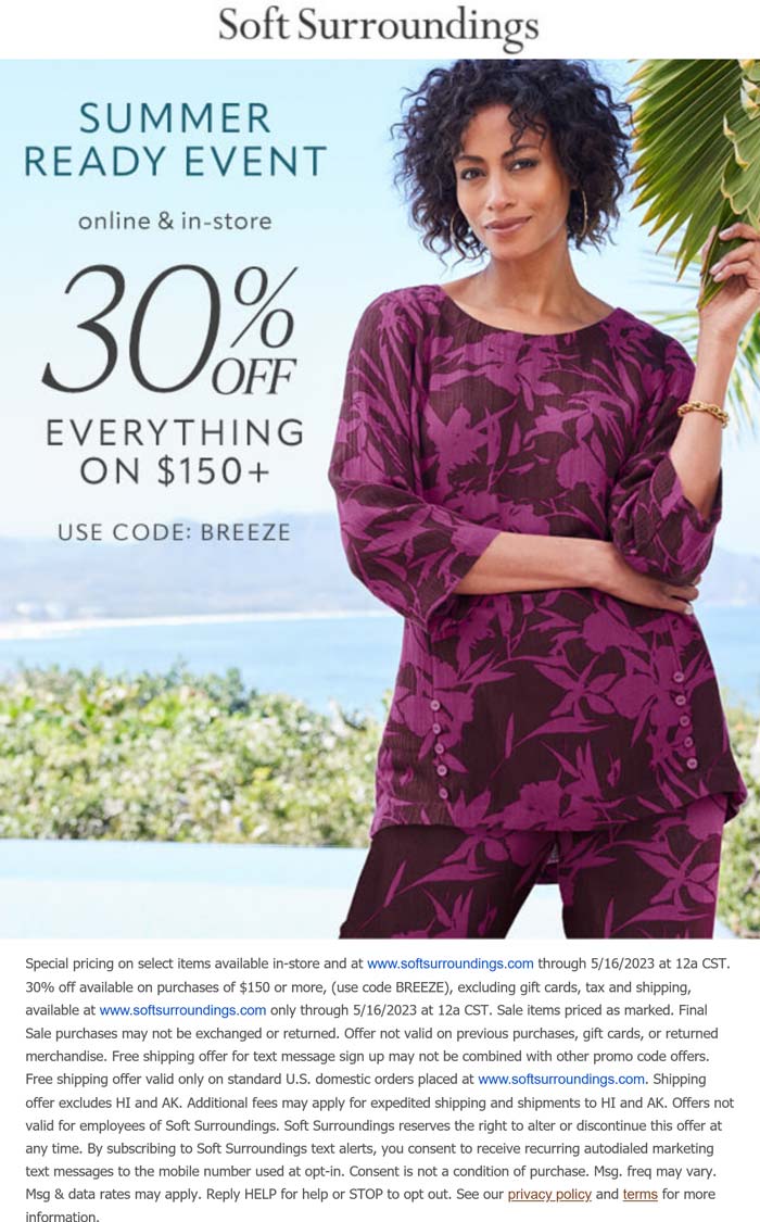 Soft Surroundings stores Coupon  30% off $150 at Soft Surroundings, or online via promo code BREEZE #softsurroundings 
