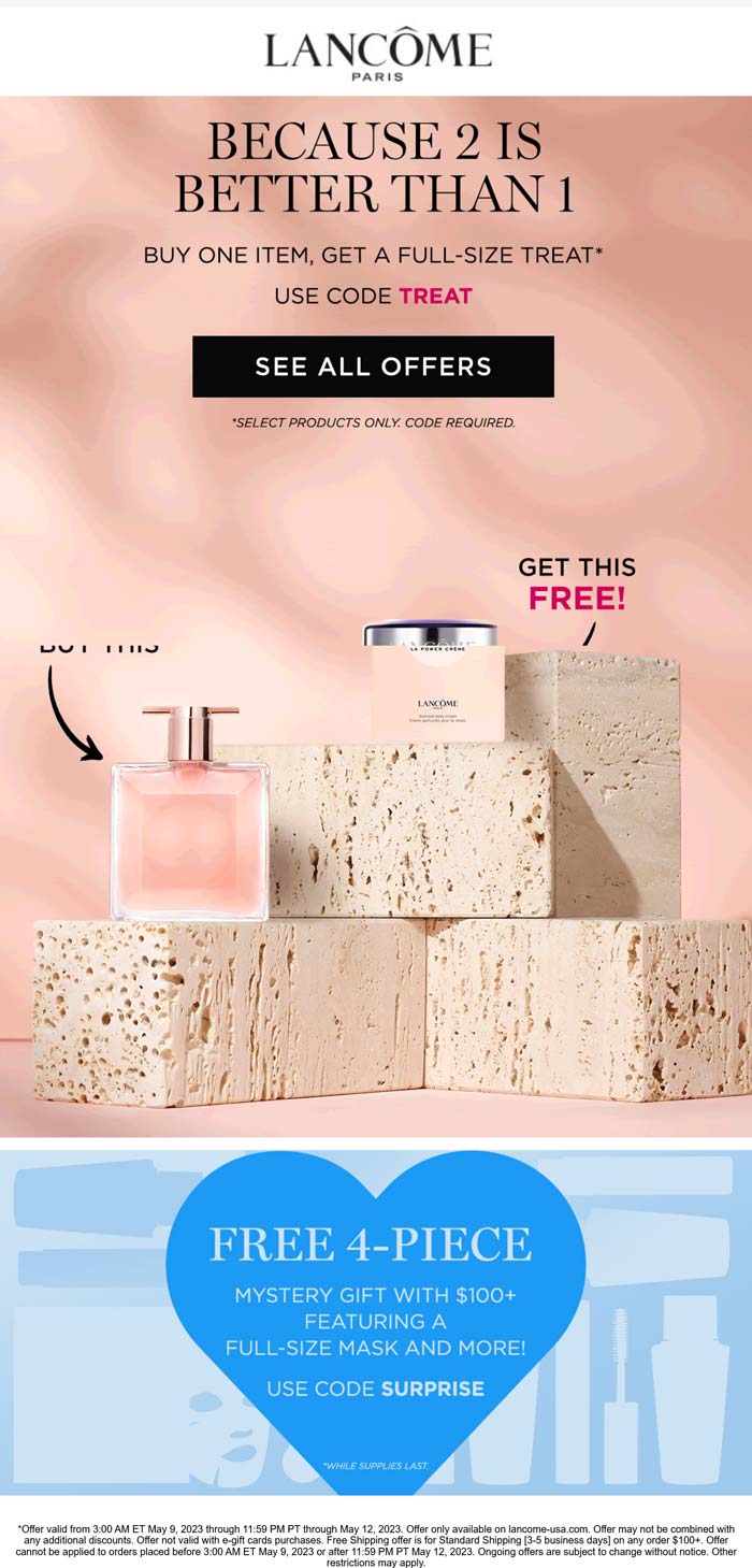 Lancome stores Coupon  Second full size item free today at Lancome via promo code TREAT #lancome 