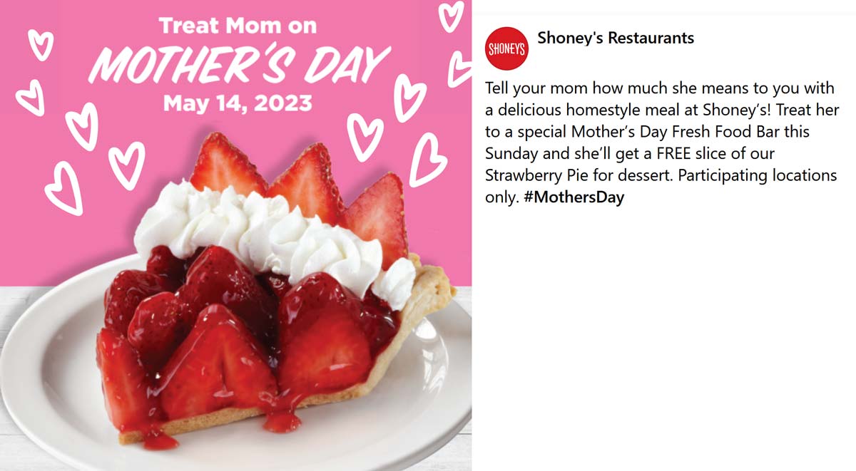 Shoneys restaurants Coupon  Mom enjoys a free slice of strawberry pie dessert Sunday at Shoneys #shoneys 
