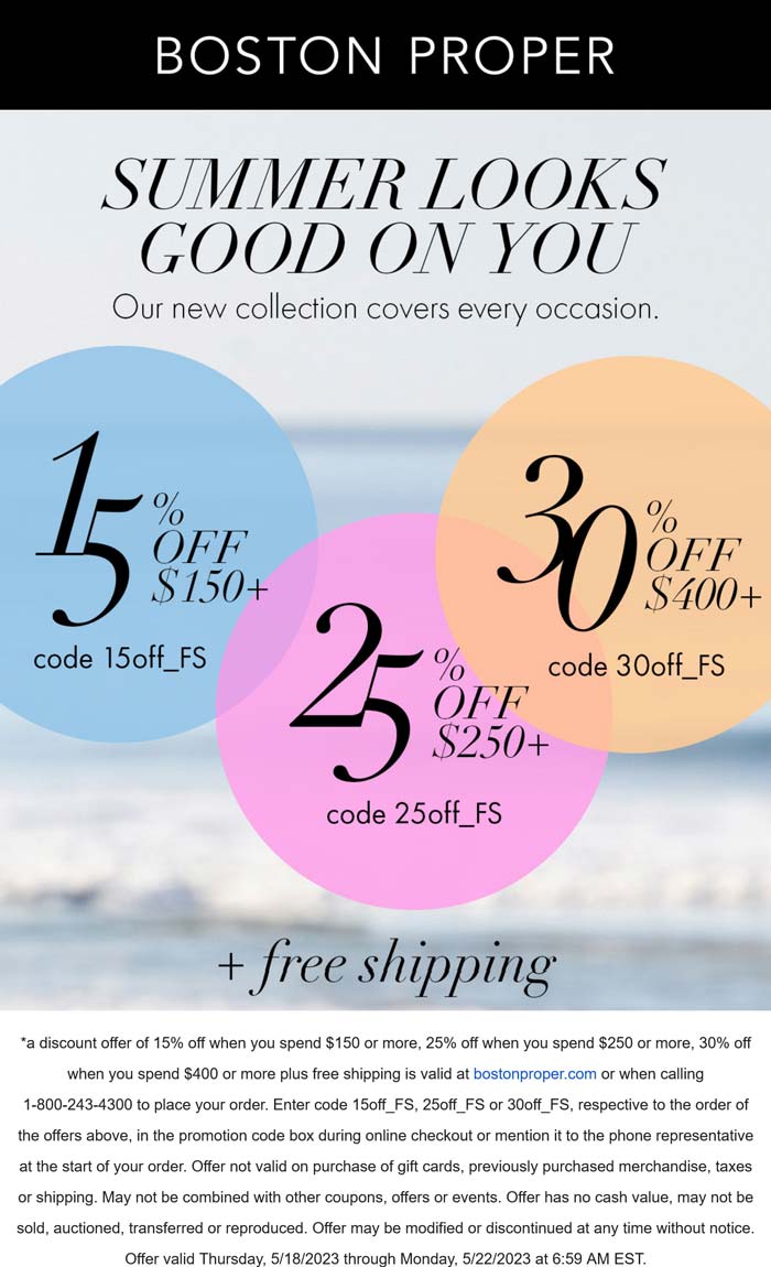 Boston Proper stores Coupon  15-30% off $150+ online at Boston Proper via promo code 15off_FS #bostonproper 