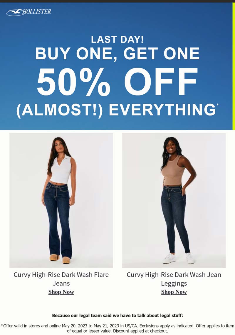 Hollister stores Coupon  Second item 50% off today at Hollister, ditto online #hollister 