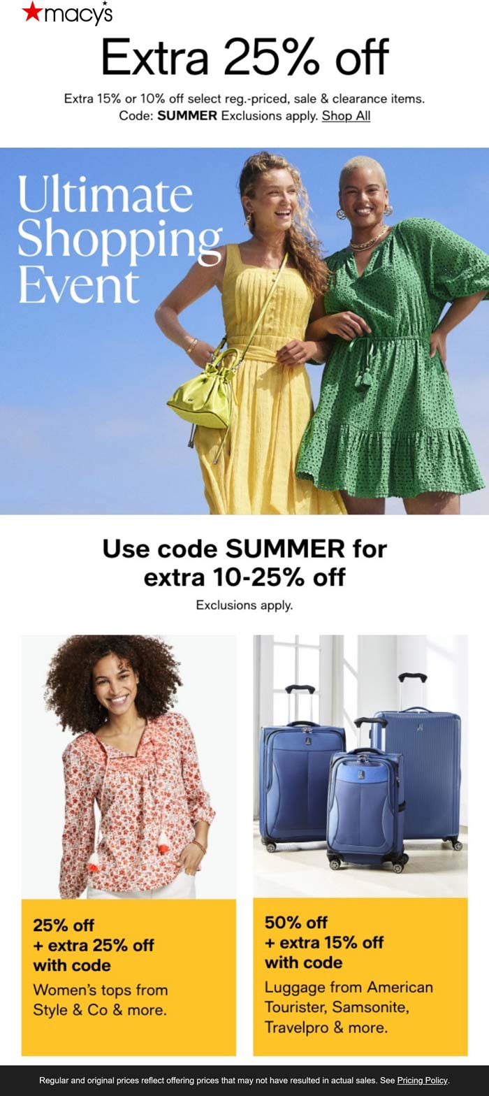 Macys stores Coupon  10-25% off today at Macys, or online via promo code SUMMER #macys 