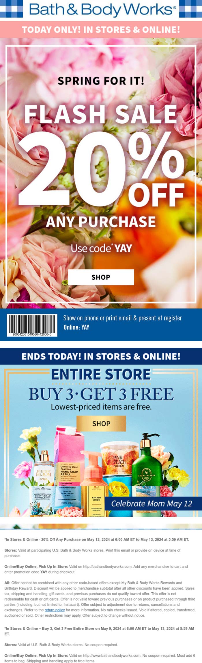 Bath & Body Works stores Coupon  20% off today + 6-for-3 on body care at Bath & Body Works, or online via promo code YAY #bathbodyworks 