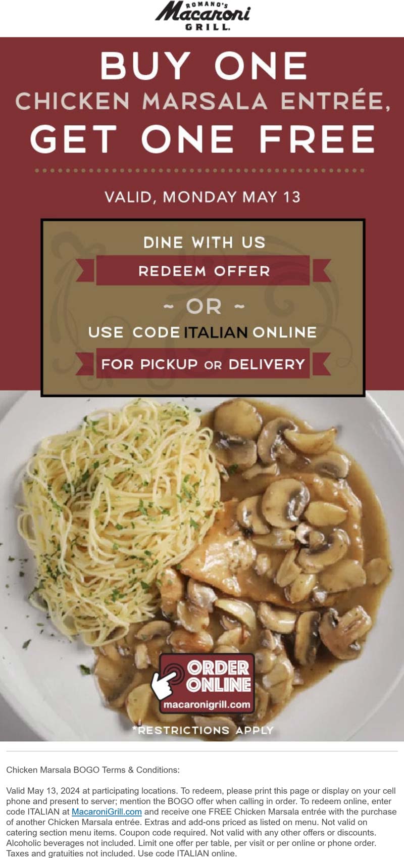 Macaroni Grill restaurants Coupon  Second chicken marsala entree free today at Macaroni Grill, or online via promo code BOGO #macaronigrill 