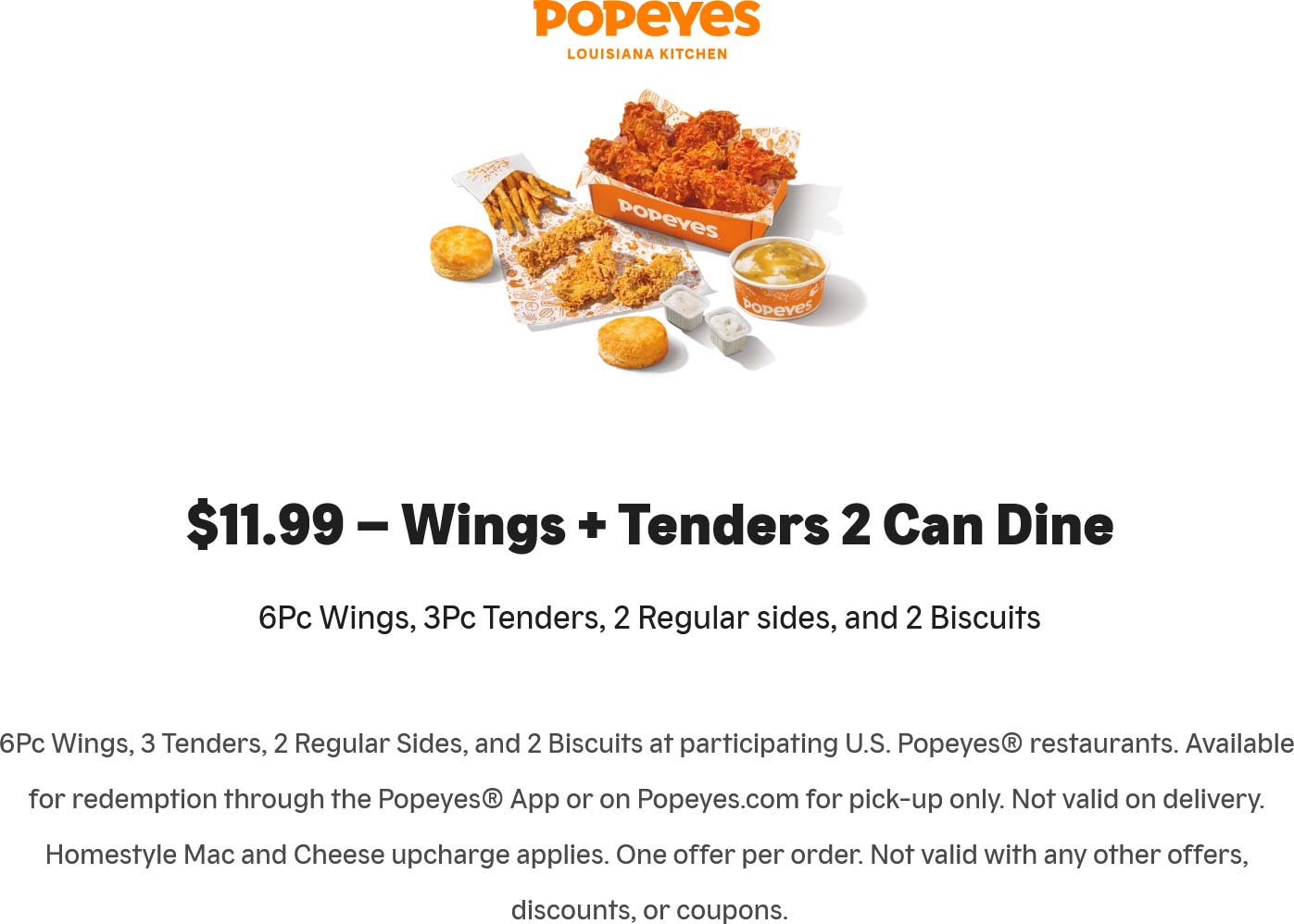Popeyes restaurants Coupon  6pc chicken wings + 3pc tenders + 2 sides + 2 biscuits = $12 at Popeyes #popeyes 