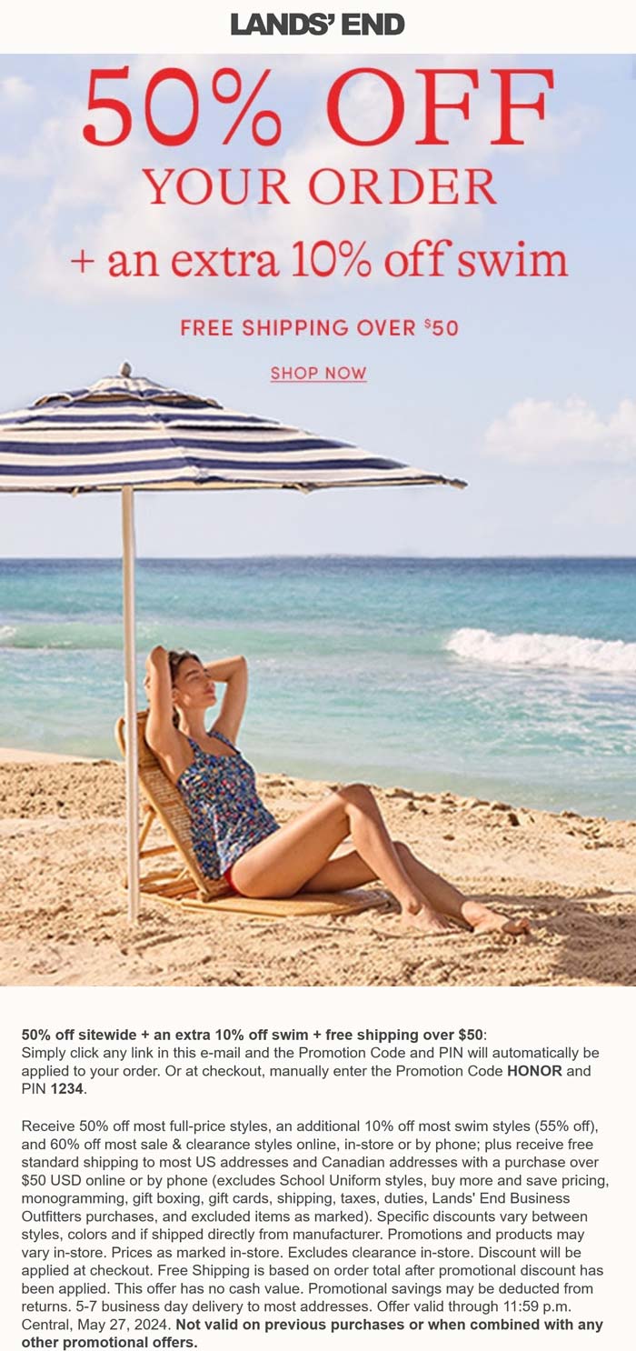 Lands End stores Coupon  50% off everything & more at Lands End via promo code HONOR and pin 1234 #landsend 