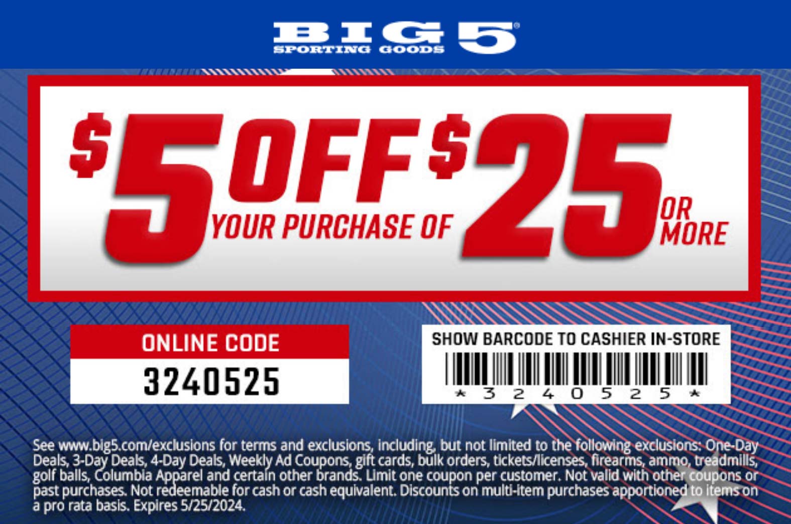 Big 5 stores Coupon  $5 off $25 today at Big 5 sporting goods, or online via promo code 3240525 #big5 