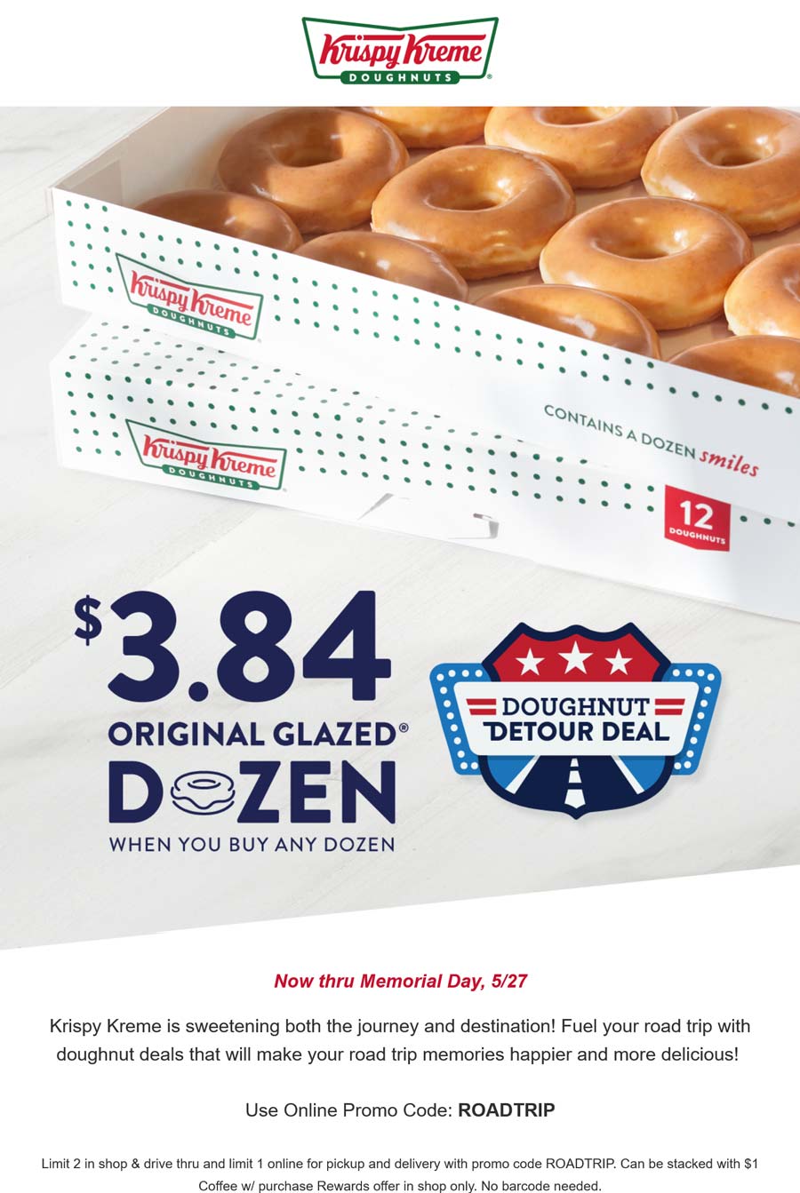 Krispy Kreme restaurants Coupon  Second dozen $3.84 at Krispy Kreme doughnuts via promo code ROADTRIP #krispykreme 
