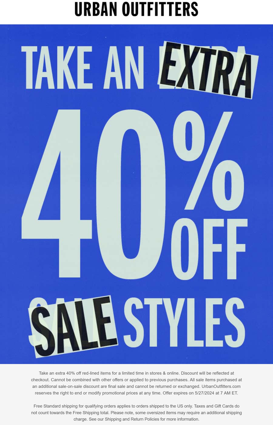 Urban Outfitters stores Coupon  Extra 40% off sale items today at Urban Outfitters, ditto online #urbanoutfitters 
