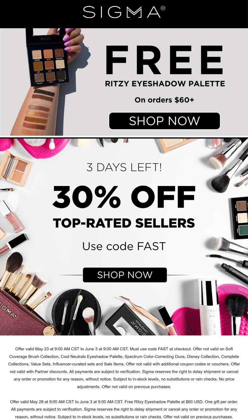 Sigma stores Coupon  30% off + free eyeshadow palette on $60 at Sigma #sigma 