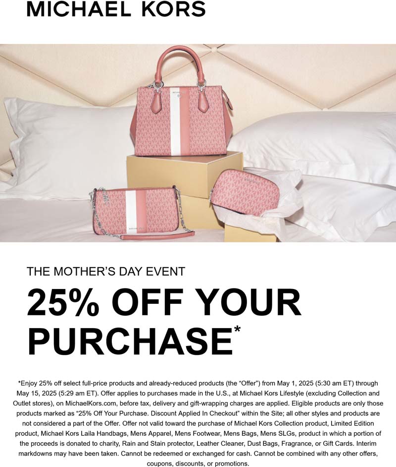 Michael Kors stores Coupon  25% off at Michael Kors, ditto online #michaelkors 