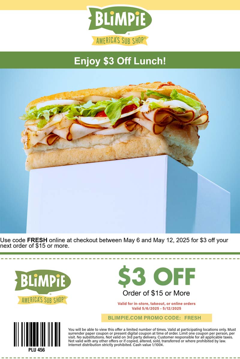 Blimpie restaurants Coupon  $3 off $15 on lunch at Blimpie, or online via promo code FRESH #blimpie 