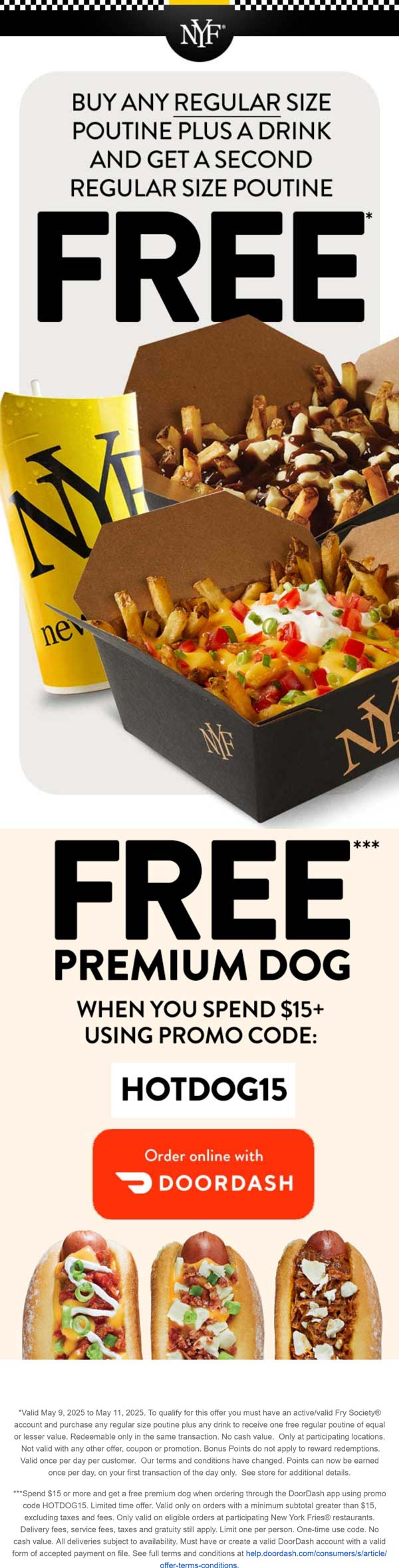 New York Fries restaurants Coupon  Second poutine fries free at New York Fries, also free hotdog on $15 delivery via HOTDOG15 #newyorkfries 