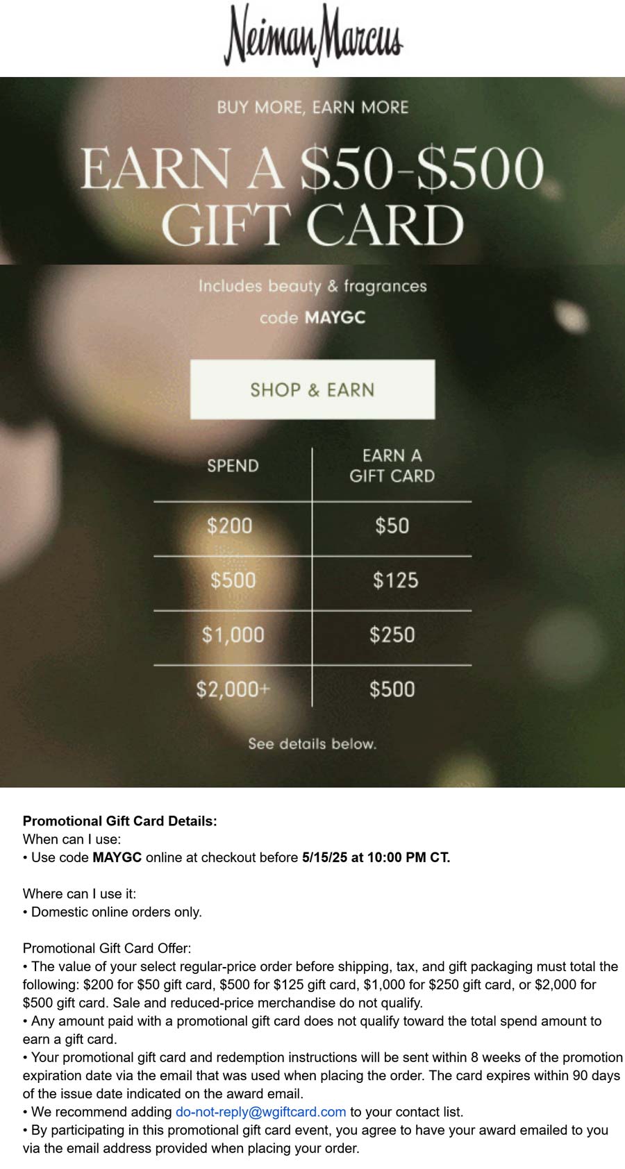 Neiman Marcus stores Coupon  $50-$500 card on $200+ at Neiman Marcus via promo code MAYGC #neimanmarcus 