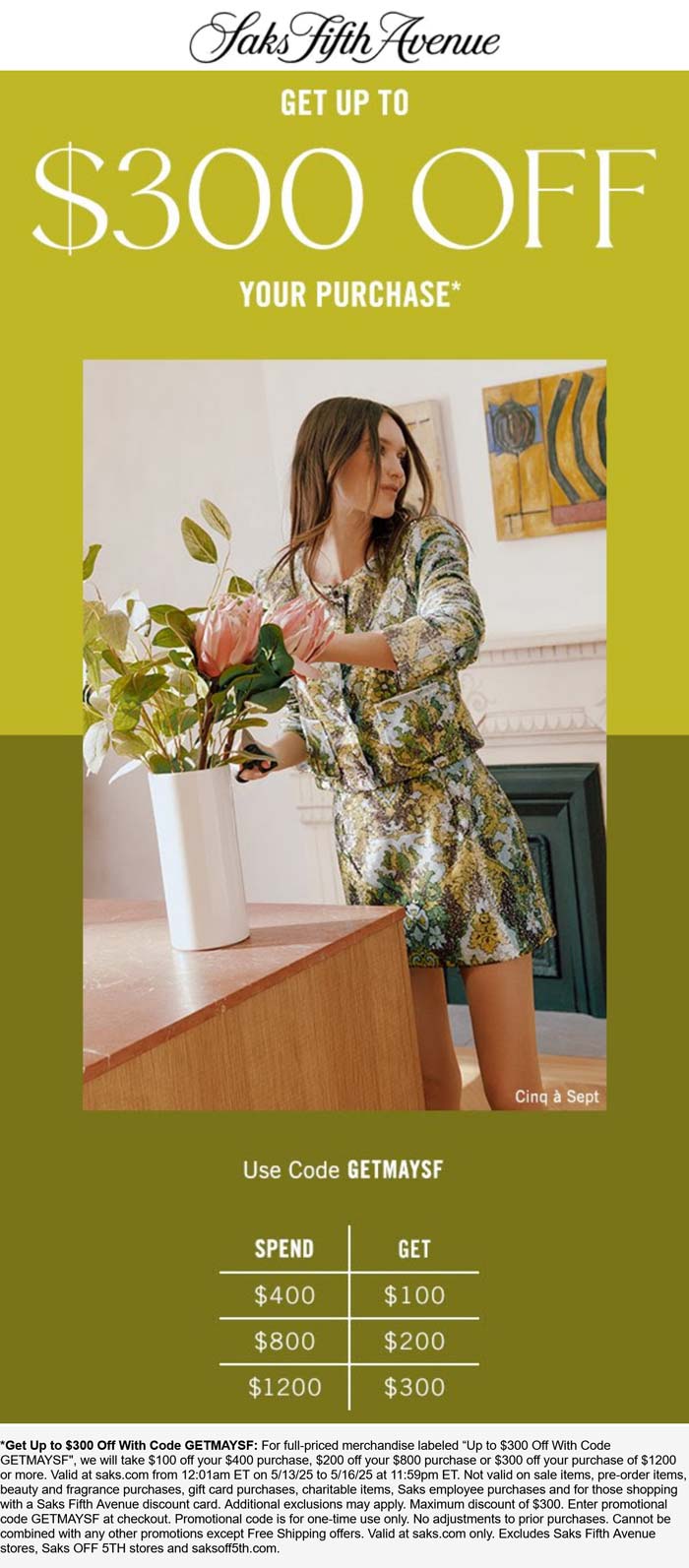 Saks Fifth Avenue stores Coupon  $100-$300 off $400+ at Saks Fifth Avenue via promo code GETMAYSF #saksfifthavenue 