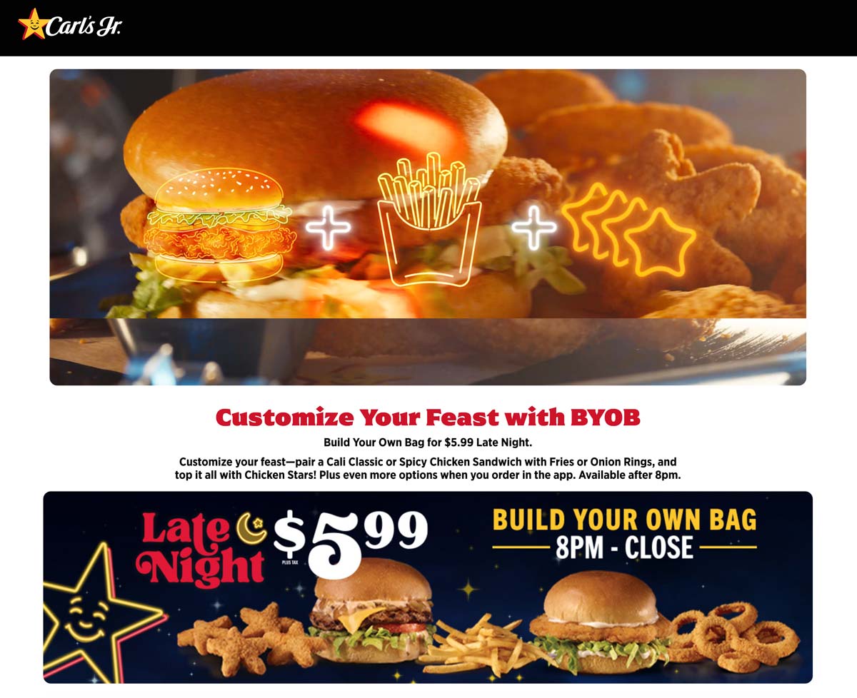 Carls Jr restaurants Coupon  Build your own bag = $6 after 8p at Carls Jr restaurants #carlsjr 