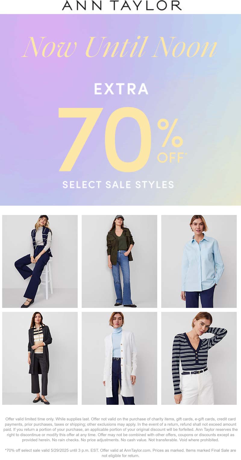 Ann Taylor stores Coupon  Extra 70% off sale styles til noon today at Ann Taylor #anntaylor 