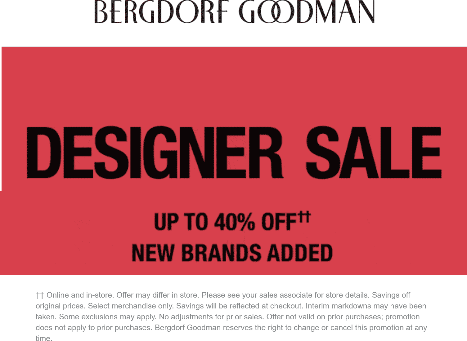 Bergdorf Goodman stores Coupon  40% off designer brands at Bergdorf Goodman, ditto online #bergdorfgoodman 