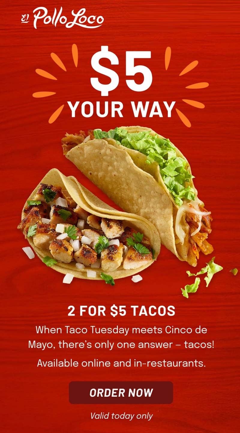 El Pollo Loco stores Coupon  2 tacos $5 today at El Pollo Loco #elpolloloco 