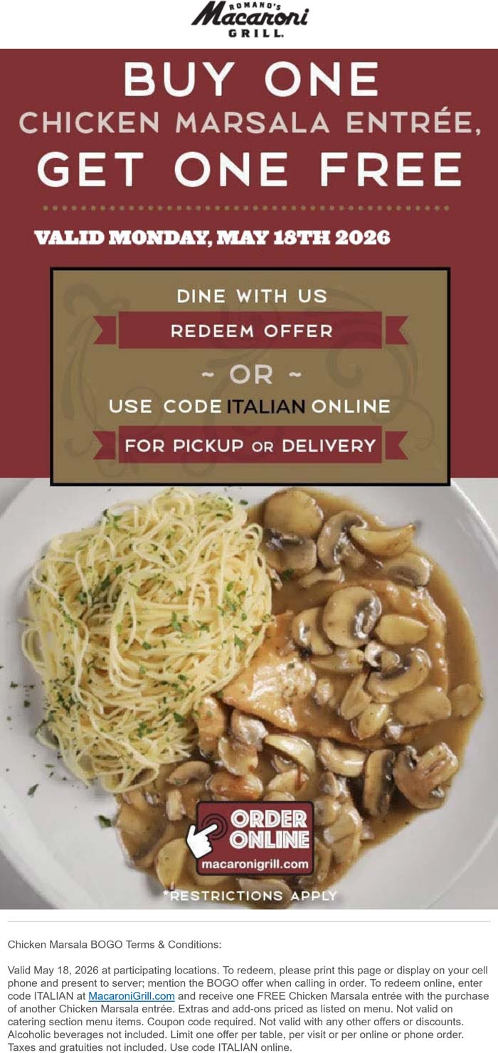 Macaroni Grill restaurants Coupon  Second chicken marsala free today at Macaroni Grill, or online via promo code ITALIAN #macaronigrill 