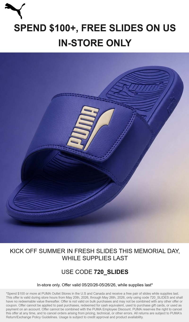 PUMA stores Coupon  Free slides on $100+ at PUMA #puma 