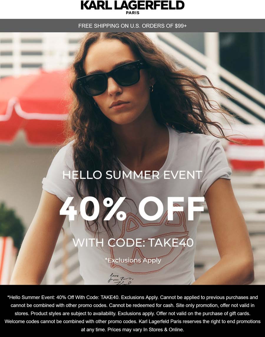 KARL LAGERFELD 40% off at KARL LAGERFELD, or online via promo code TAKE40 #karllagerfeld KARL LAGERFELD stores Coupon 40% off at KARL LAGERFELD, or online via promo code TAKE40 #karllagerfeld