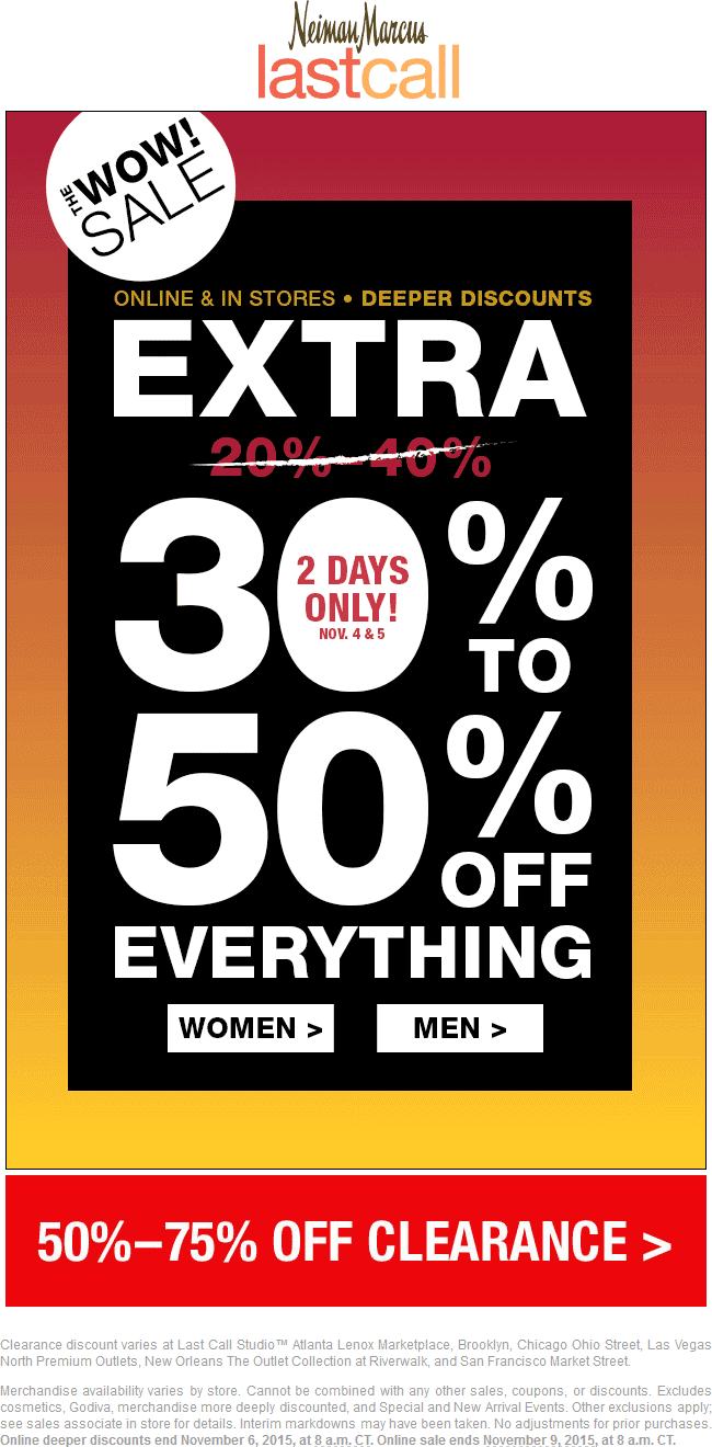 Last Call Coupon April 2024 Extra 30-50% off everything at Neiman Marcus Last Call, ditto online