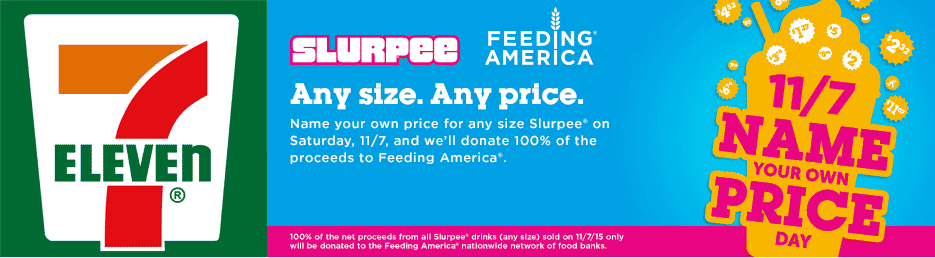 7-Eleven Coupon April 2024 Choose your own price on a Slurpee for charity Saturday at 7-Eleven