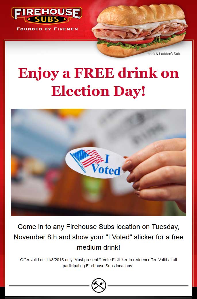 Firehouse Subs Coupon April 2024 Free medium drink for voters Tuesday at Firehouse Subs