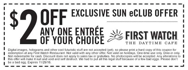 First Watch Coupon April 2024 $2 off any entree at First Watch cafe