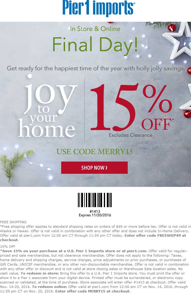 Pier 1 Coupon April 2024 15% off today at Pier 1 Imports, or online via promo code MERRY15