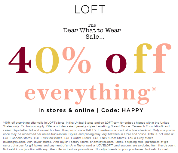 LOFT Coupon April 2024 40% off everything at LOFT, or online via promo code HAPPY