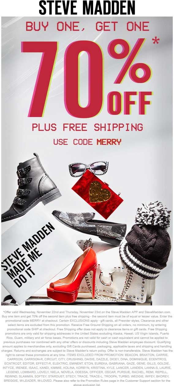 Steve Madden Coupon April 2024 Second item 70% off today at Steve Madden, or online via promo code MERRY
