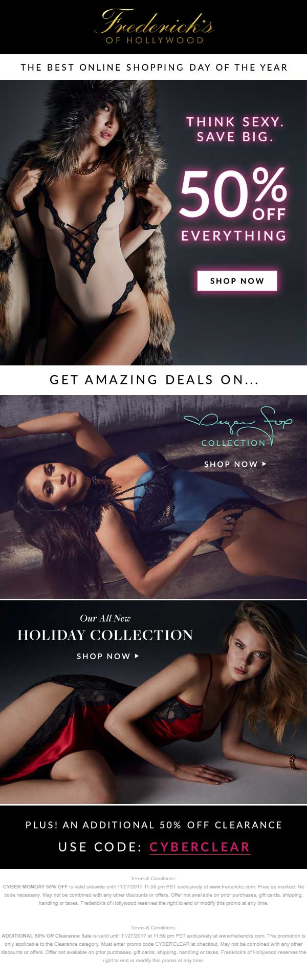 Fredericks of Hollywood Coupon April 2024 50% off everything online today at Fredericks of Hollywood + extra 50% off clearance via promo code CYBERCLEAR