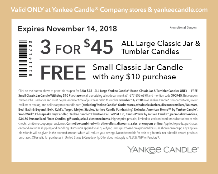 Yankee Candle Coupon April 2024 Free candle with $10 spent today at Yankee Candle, or online via promo code 3FOR45