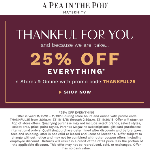 A Pea in the Pod Coupon April 2024 25% off at A Pea in the Pod maternity, or online via promo code THANKFUL25