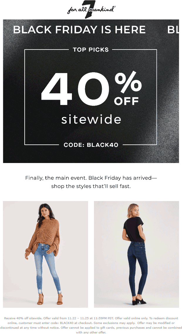 7 for all Mankind Coupon March 2024 40% off online at 7 for all Mankind via promo code BLACK40